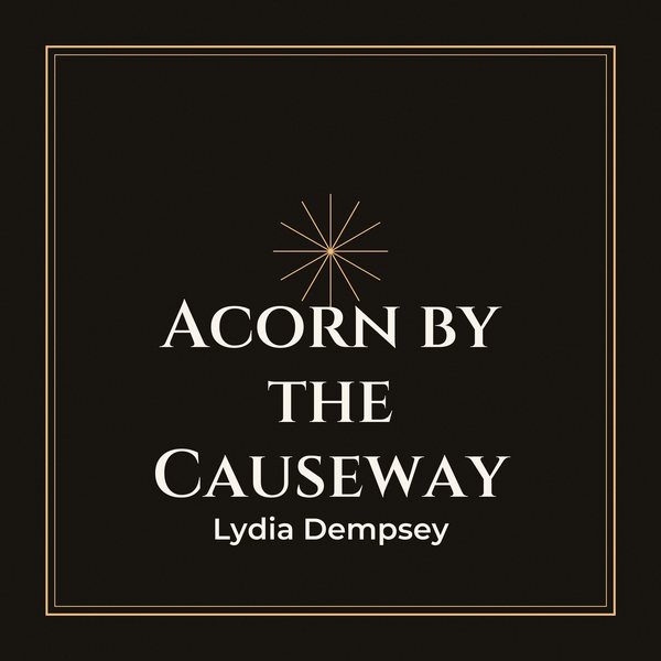 Acorn by the Causeway