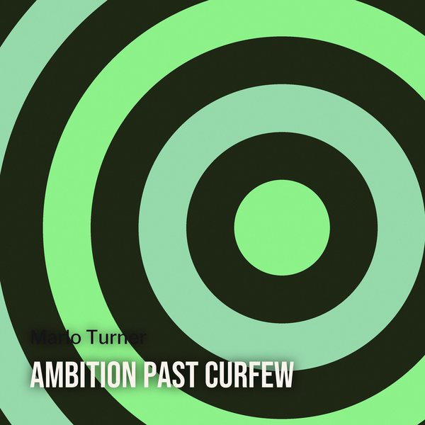 Ambition Past Curfew
