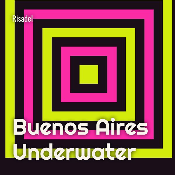 Buenos Aires Underwater